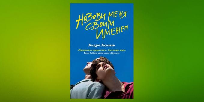 Nuovi libri: "Dammi il tuo nome," André Asiman