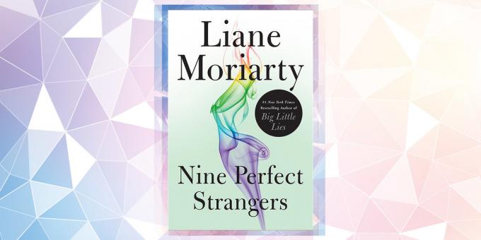 Il libro più atteso nel 2019: "Nove stessi stranieri," Liane Moriarty
