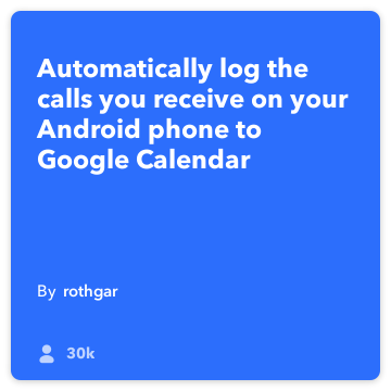 IFTTT Ricetta: registrare le mie chiamate con risposta nel Calendario di Google collega android-telefonata to google-calendar