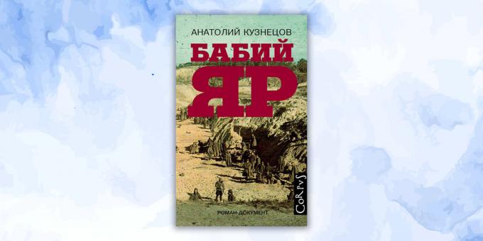 basato su eventi reali. "Babi Yar", Anatoly Kuznetsov