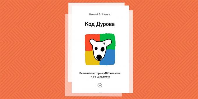 "Codice Durov. La vera storia di "VKontakte" e il suo creatore, "Nikolai Kononov