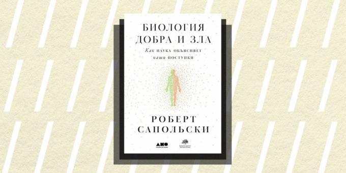 Non / fantascienza 2018: "Biologia del bene e del male", Robert Sapolsky
