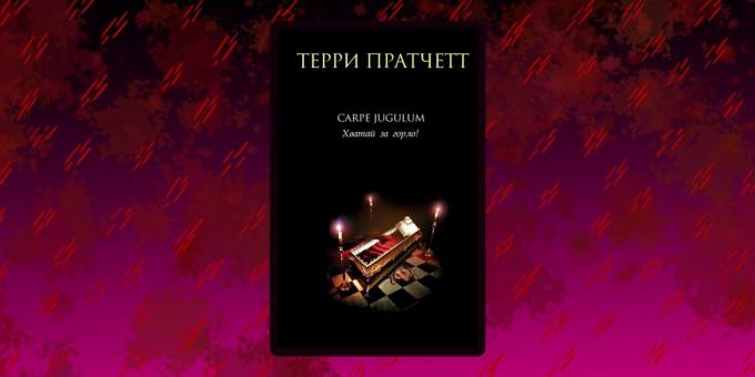 Libri sui vampiri: «Carpe giugulo. Vai per la gola", Terry Pratchett