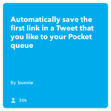 IFTTT Ricetta: Salva i link da tweets preferiti a Pocket! collega Twitter da tasca