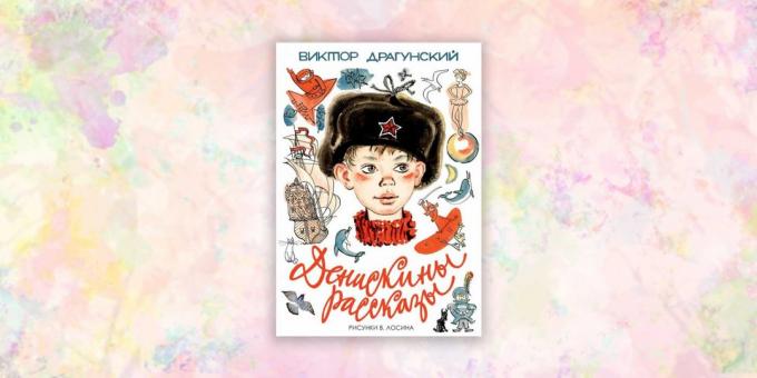 Libri per bambini: "storie Deniskiny" Victor Dragoon