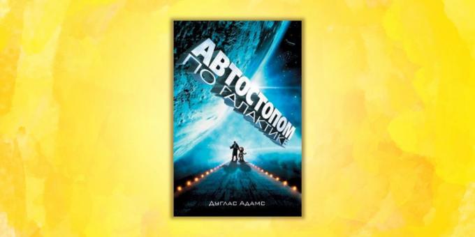 "Guida galattica per autostoppisti" di Douglas Adams