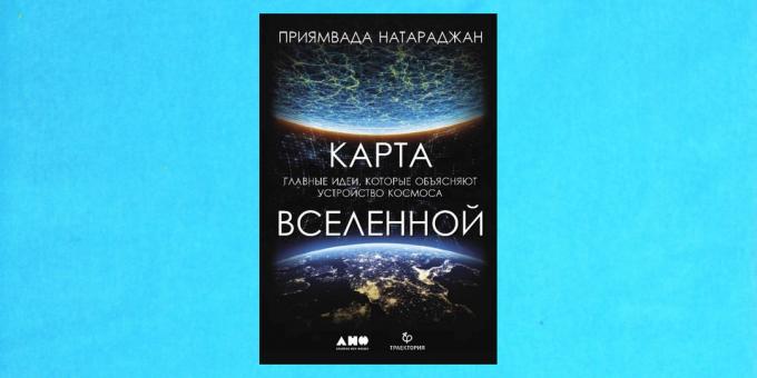 Nuovi libri: "Map of the Universe. Le idee principali che spiegano il dispositivo di spazio", Priyamvada Natarajan