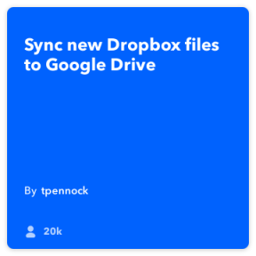 IFTTT del giorno: Come creare un backup di Dropbox a Google Drive